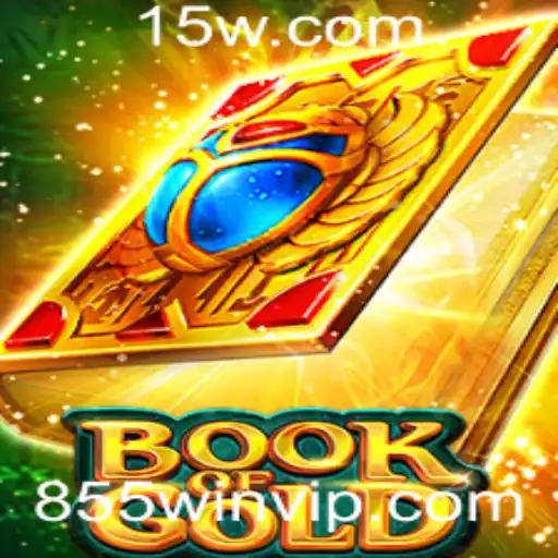 Explorando o Mundo do Jogo BookofGold: Uma Jornada de Regras e Estratégias com 855win
